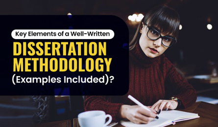 how to write a good methodology for a dissertation